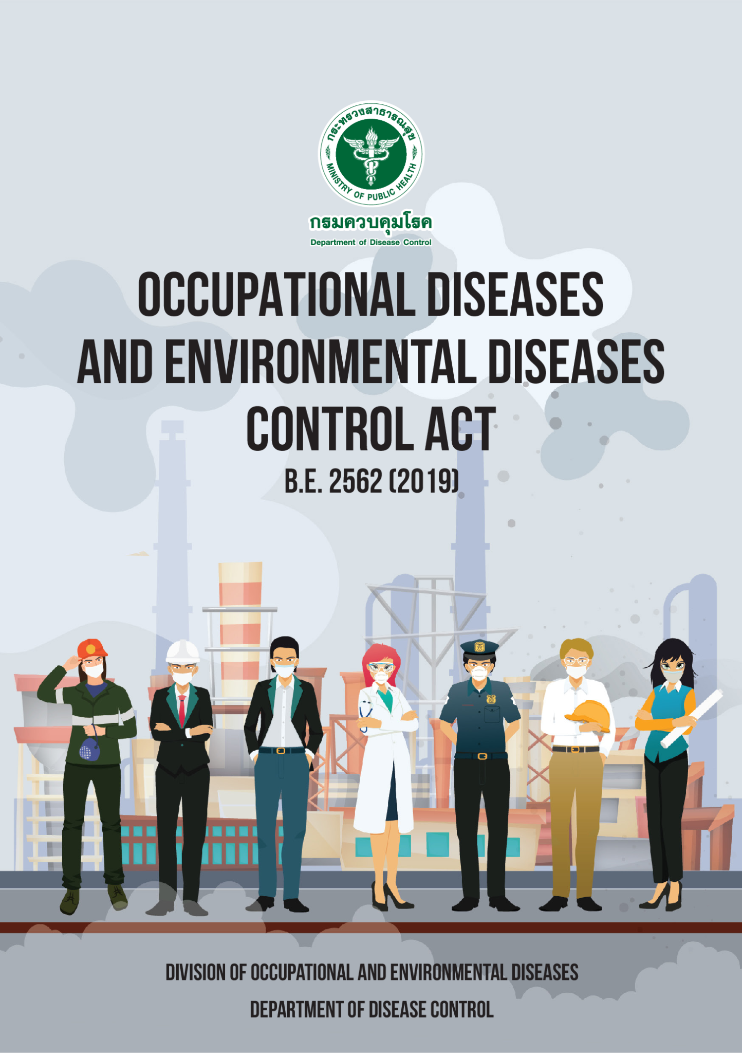 OCCUPATIONAL DISEASES AND ENVIRONMENTAL DISEASES CONTROL ACT B.E. 2562 ...